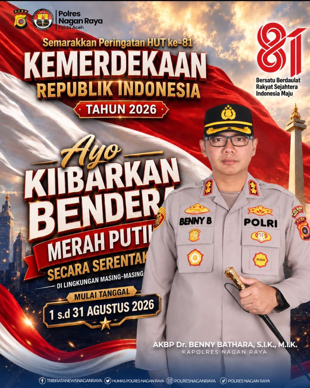 Kapolres Nagan Raya Ajak Masyarakat Kibarkan Bendera Merah Putih Sambut HUT RI ke-81 Kapolres Nagan Raya Ajak Masyarakat Kibarkan Bendera Merah Putih Sambut HUT RI ke-81